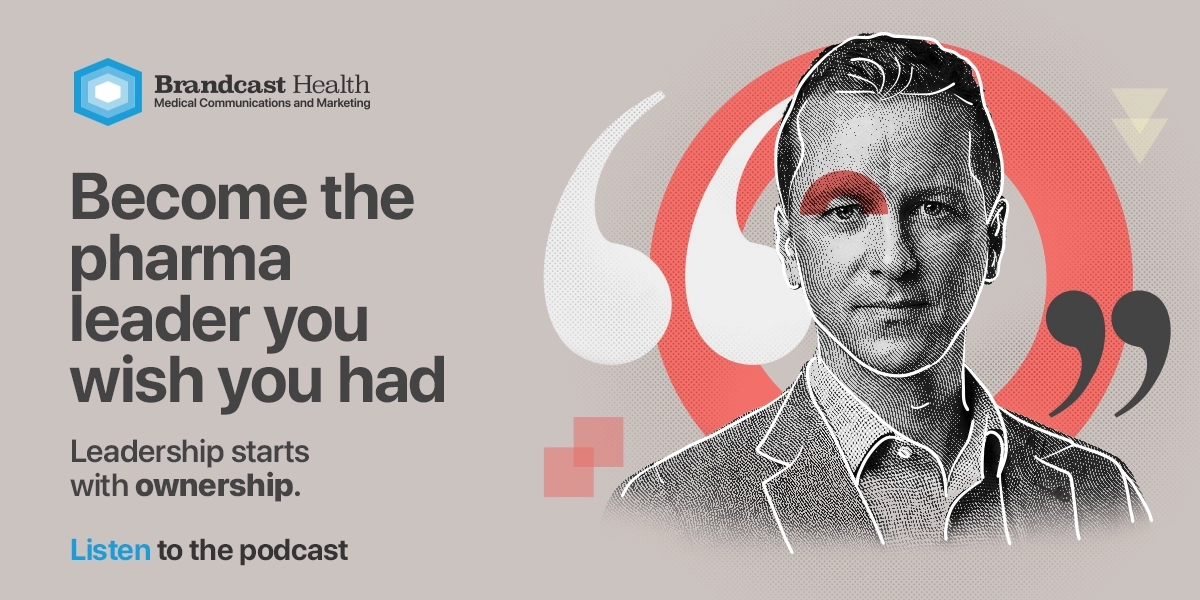 The Pharma Leader You Wish You Had Brandcast Health